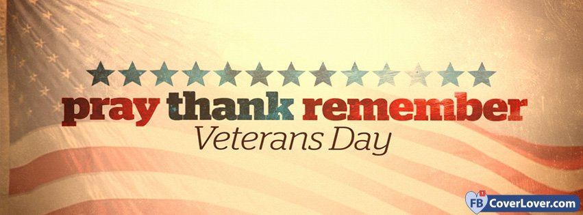 11-11-2016-pray-thank-remember-veterans-day-facebook-covers-fbcoverlover_facebook_cover